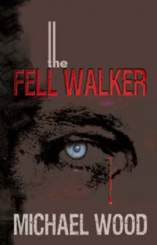 Image of Fell Walker by Michael Wood Paperback