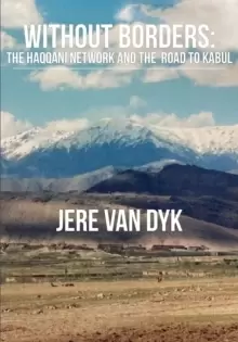 Image of Without Borders : The Haqqani Network and the Road to Kabul