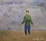 Image of Corrie Dick - Impossible Things (Music CD)