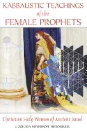 Image of kabbalistic teachings of the female prophets the seven holy women of ancien