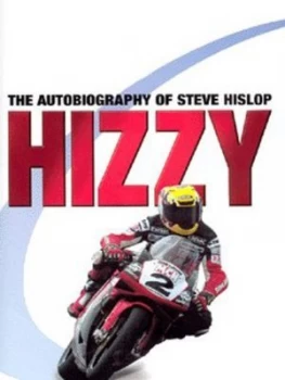 Image of Hizzy by Steve Hislop and Stuart Baker Hardback