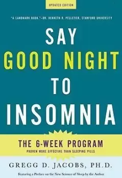 Image of Say Good Night to Insomnia by Gregg D Jacobs