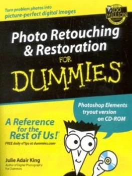 Image of Photo Retouching and Restoration for Dummies by Julie Adair King Paperback