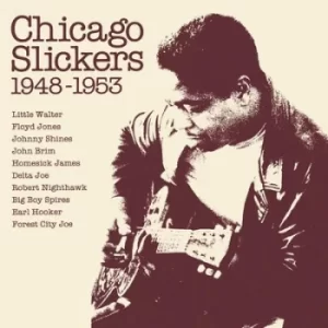 Image of Chicago Slickers 1948-1953 by Various Artists Vinyl Album