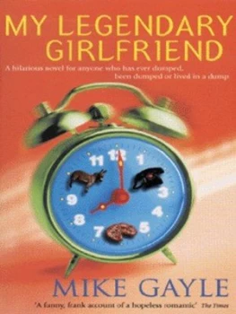 Image of My Legendary Girlfriend by Mike Gayle Paperback