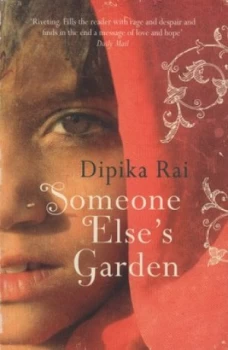Image of Someone Elses Garden by Dipika Rai Paperback