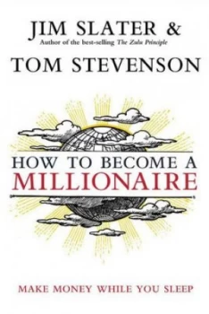 Image of How to Become a Millionaire by Jim Slater and Tom Stevenson Book