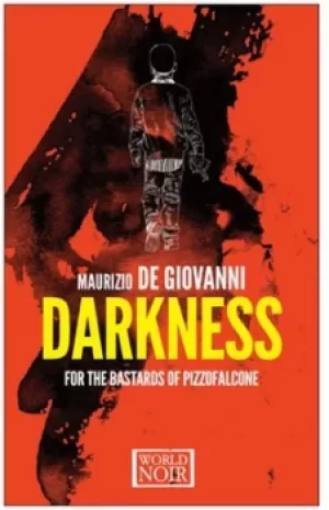 Image of Darkness for the bastards of Pizzofalcone by Maurizio De Giovanni