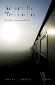 Image of Scientific Testimony : Its roles in science and society