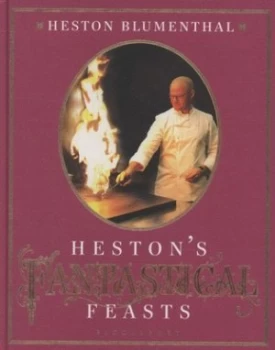 Image of Hestons Fantastical Feasts by Heston Blumenthal Hardback