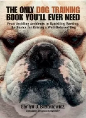 Image of only dog training book youll ever need from avoiding accidents to banishing