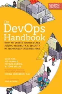 Image of The Devops Handbook : How to Create World-Class Agility, Reliability, & Security in Technology Organizations