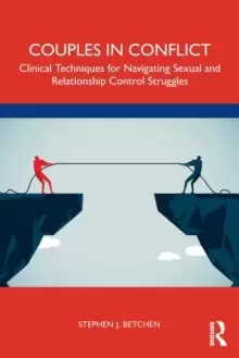 Image of Couples in Conflict : Clinical Techniques for Navigating Sexual and Relationship Control Struggles