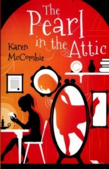 Image of The Pearl in the Attic by Karen Mccombie Paperback