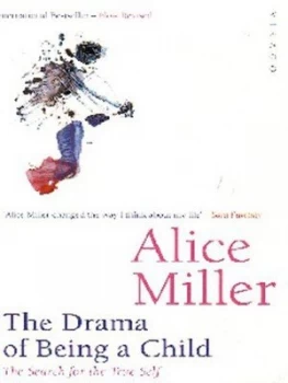 Image of The Drama of Being a Child by Alice Miller Paperback