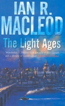 Image of The Light Ages by Ian R. Macleod Book