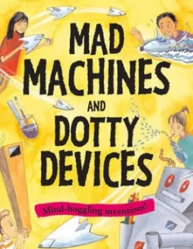 Image of Mad Machines and Dotty Devices by Susan Martineau Book