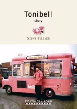 Image of The Tonibell story by Steve Tillyer