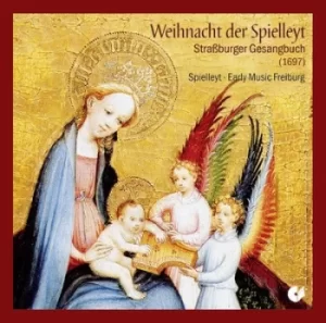 image of Weihnacht Der Spielleyt Straßburger Gesangbuch 1697 by Spielleyt CD Album