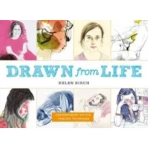 Image of Drawn from Life : Contemporary Artists, Timeless Techniques