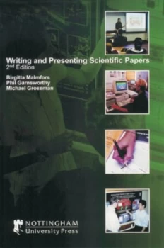 Image of Writing and Presenting Scientific Papers by Birgitta Malmfors Paperback