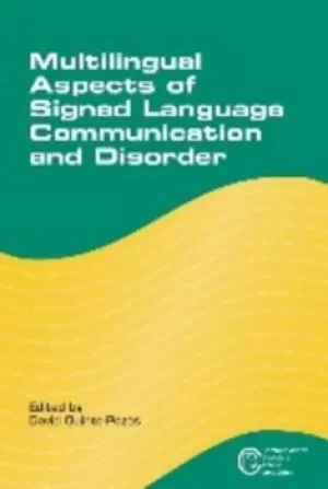 Image of Multilingual aspects of signed language communication and disorder by David Quinto-Pozos
