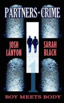 Image of Boy Meets Body Partners in Crime no. 1 by Josh Lanyon Paperback