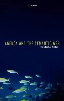 Image of Agency and the Semantic Web by Christopher Walton