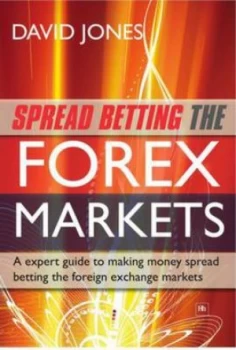 Image of Spread Betting the Forex Markets by David Jones Paperback
