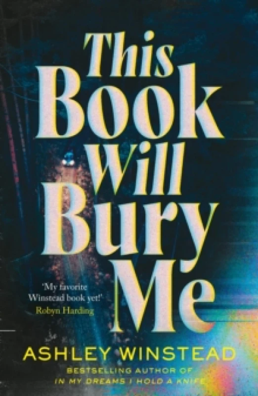 Image of This Book Will Bury Me. Paperback. By Ashley Winstead Books