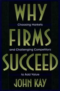 Image of Why firms succeed by J. A Kay