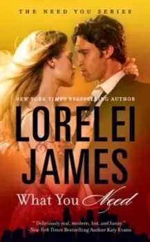 Image of What You Need - Lorelei James - Paperback - Used
