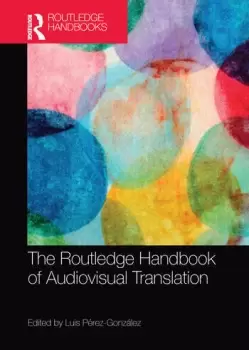 Image of The Routledge Handbook of Audiovisual Translation