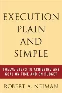 Image of execution plain and simple twelve steps to achieving any goal on time and o