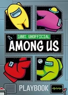 Image of 100% Unofficial Among Us Playbook