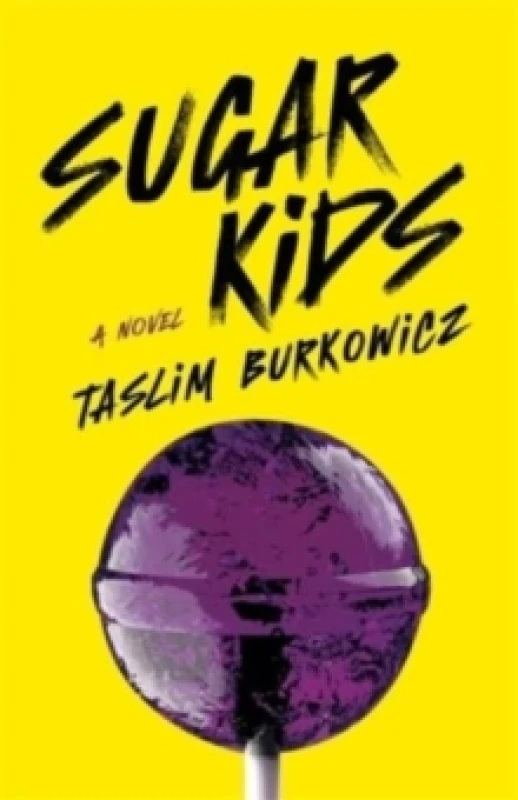 Image of Sugar Kids : A Novel Paperback / softback