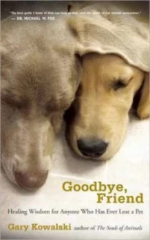 Image of Goodbye Friend by Gary Kowalski Paperback