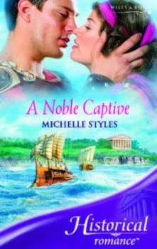 Image of A Noble Captive by Michelle Styles Paperback