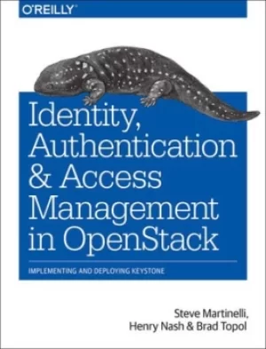 Image of Identity authentication and access management in OpenStack by Steve Martinelli
