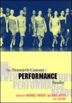 Image of The Twentieth-Century Performance Reader by Michael Huxley Book
