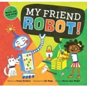 Image of My Friend Robot!