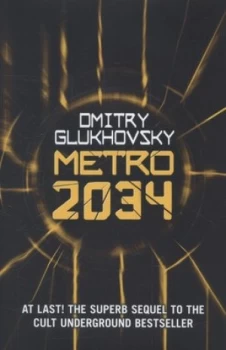 Image of Metro 2034 by Dmitry Glukhovsky Hardback