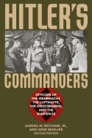 Image of hitlers commanders officers of the wehrmacht the luftwaffe the kriegsmarine