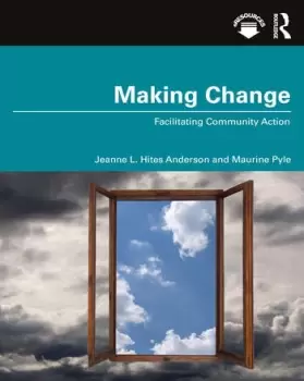 Image of Making ChangeFacilitating Community Action