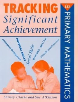 Image of Tracking Significant Achievement in Primary Mathematics by Shirley Clarke Paperback