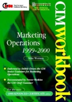 Image of Marketing Operations 1999-2000 by Mike Worsam and Chartered Institute of Marketing Paperback