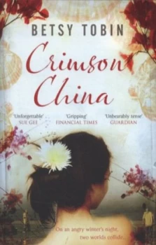 Image of Crimson China by Betsy Tobin Paperback