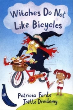 Image of Witches Do Not like Bicycles by Patricia Forde Book