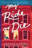 Image of my ride or die a novel