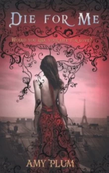 Image of Die for Me by Amy Plum Paperback